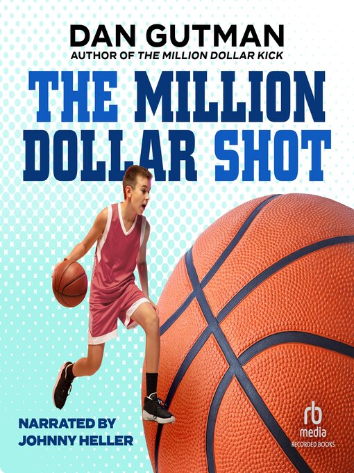 Title details for The Million Dollar Shot by Dan Gutman - Available